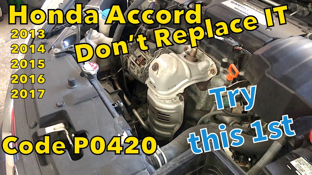 How to Fix Code P0420 for a Honda Accord