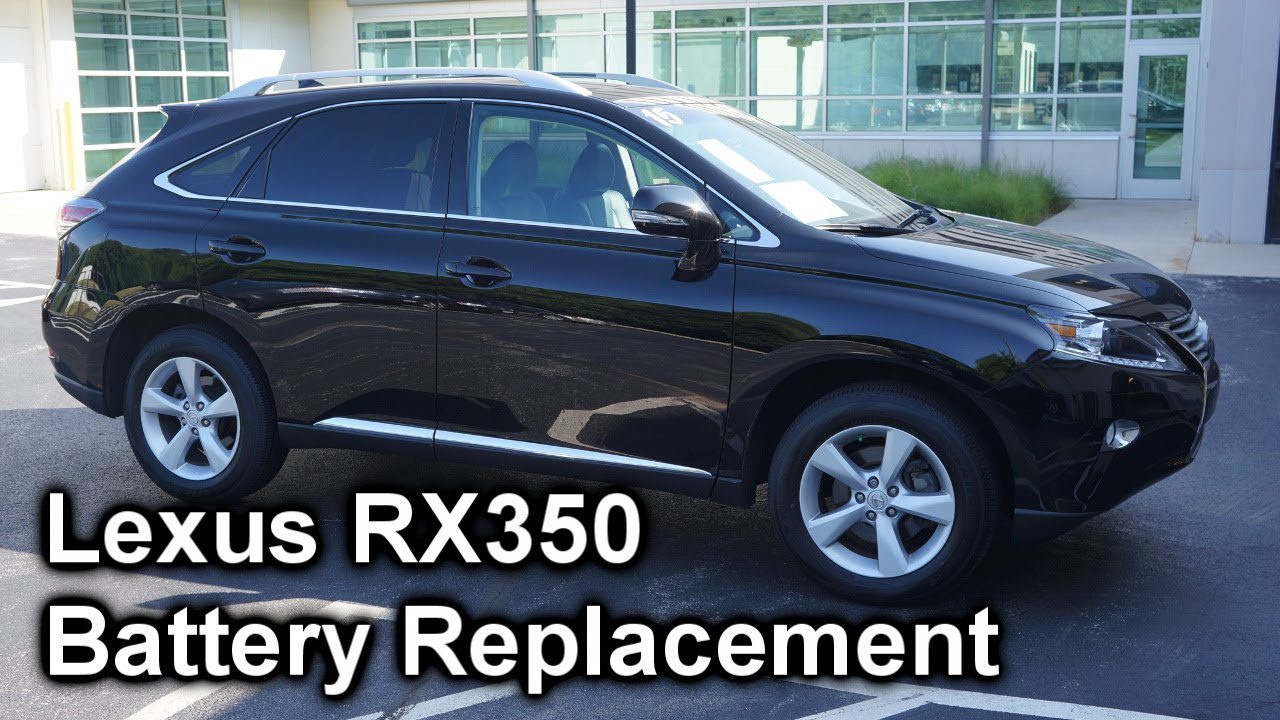 What Type of Battery Does Lexus Rx350 Take?