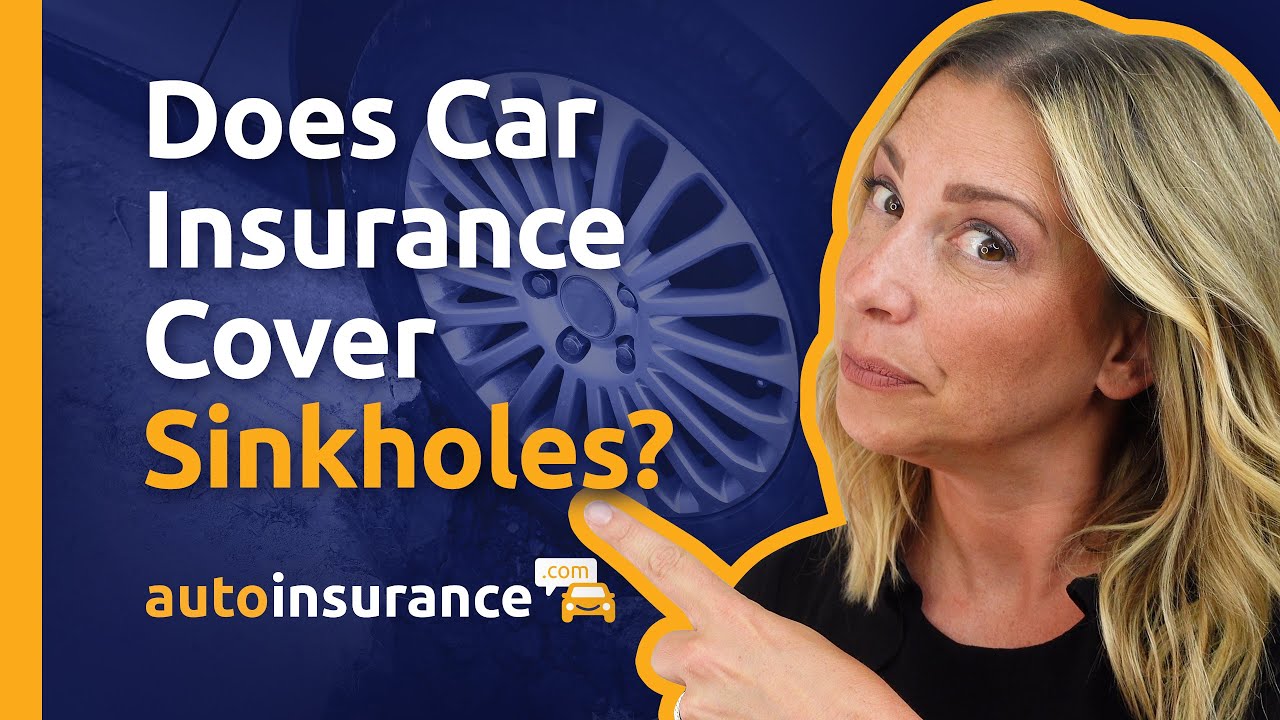 Does Car Insurance Cover Sinkholes