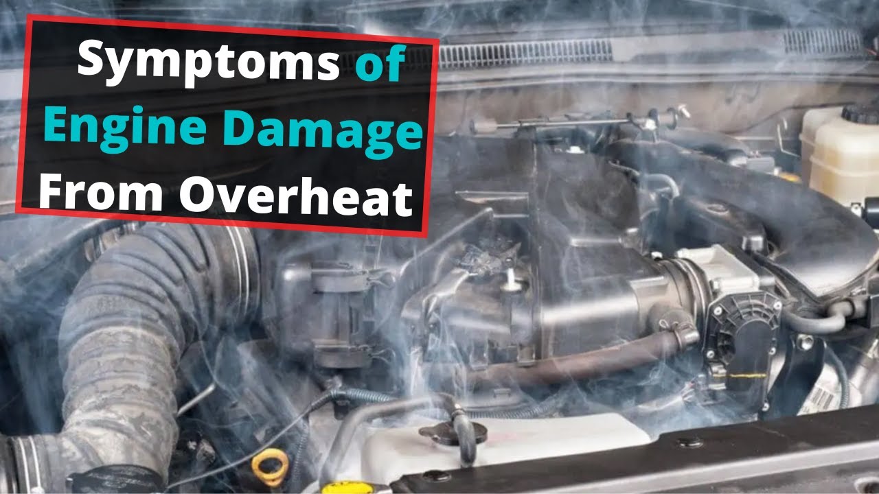 How to Tell If Engine is Damaged from Overheating